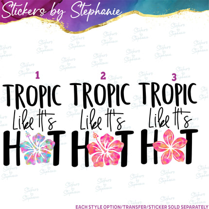 (s04-105) Tropic Like Its Hot Hibiscus Plumeria Iron-On Transfer or Sticker