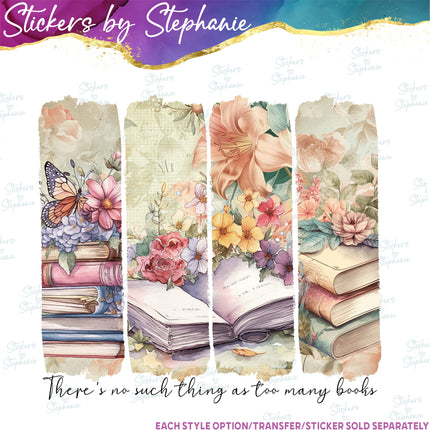 (s04-110) There's No Such Thing as Too many Books Iron-On Transfer or Sticker