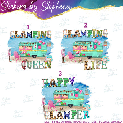 (s04-120) Glamping Queen, Life, Happy Glamper Iron-On Transfer or Sticker