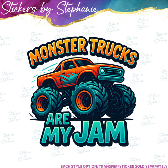 (s04-013) Monster Trucks are My Jam Iron-On Transfer