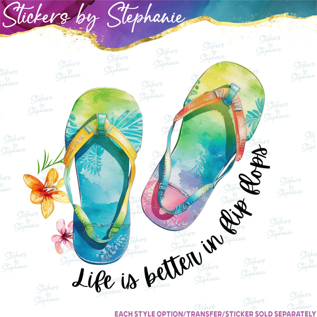 (s04-024) Life is Better in Flip Flops Iron-On Transfer