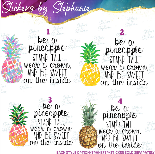 (s04-027) Be a Pineapple Stand Tall Be Sweet Iron-On Transfer
