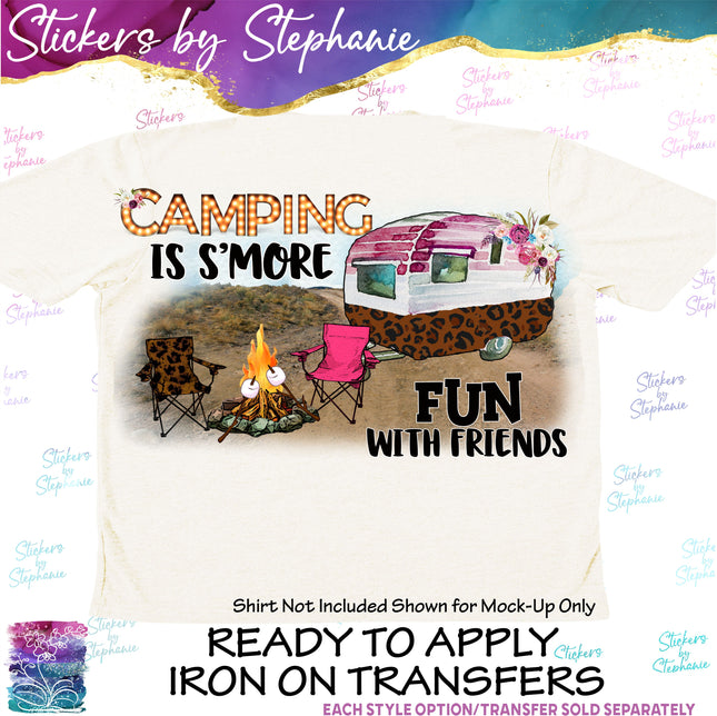 (s04-038) Camping is Smore Fun with Friends Iron-On Transfer