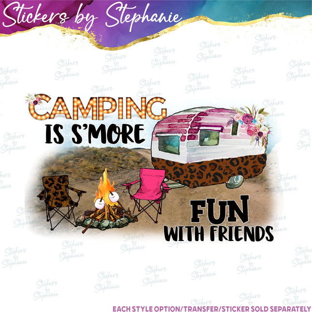(s04-038) Camping is Smore Fun with Friends Iron-On Transfer