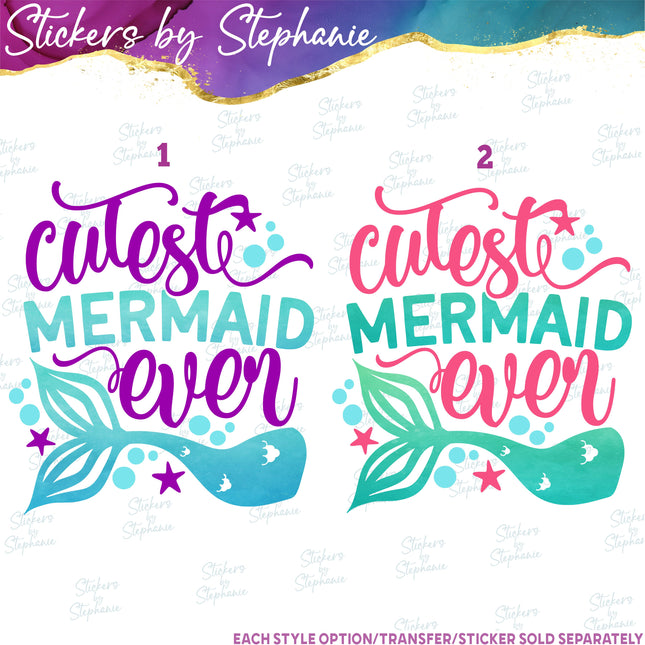 (s04-044) Cutest Mermaid Ever Iron-On Transfer