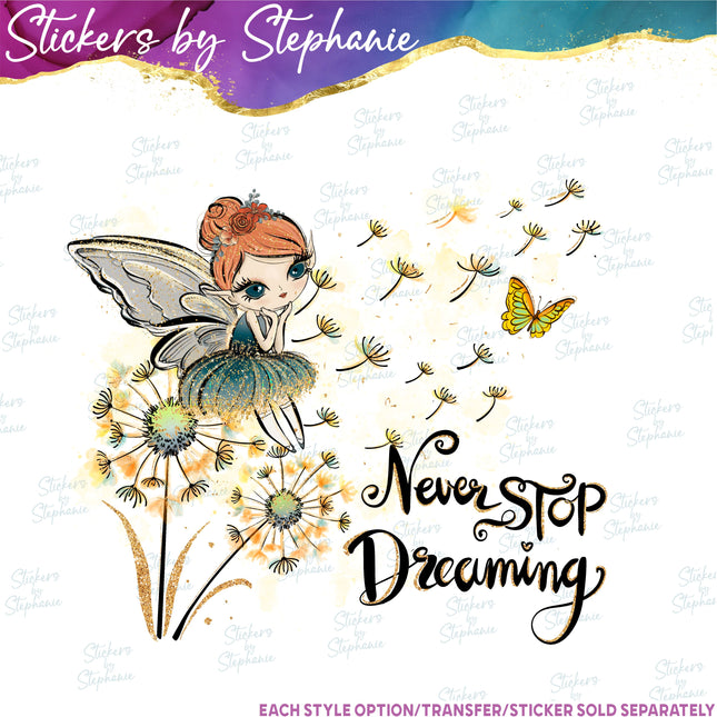 (s04-058) Never Stop Dreaming Fairy Dandelion Iron-On Transfer