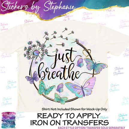 (s04-060) Just Breathe Dandelion Butterflies Iron-On Transfer or Sticker