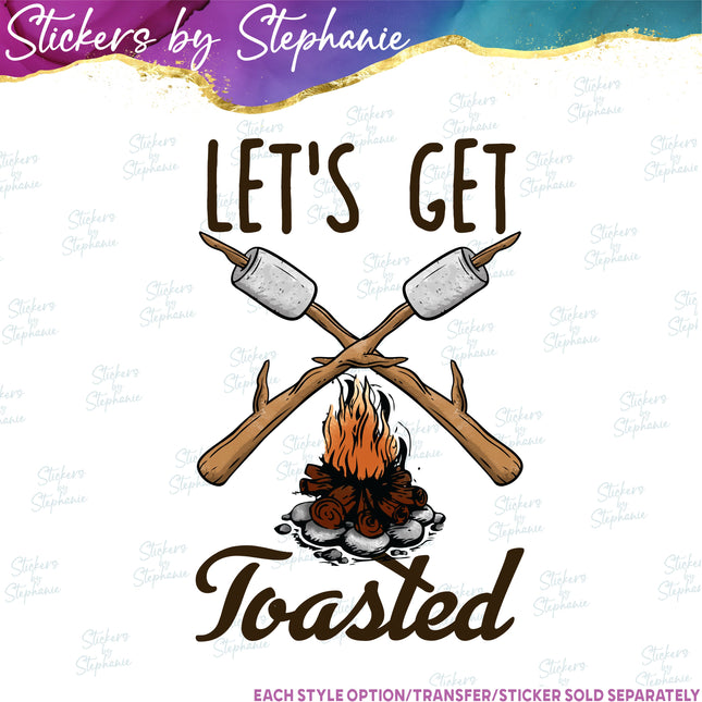 (s04-063) Let's Get Toasted Marshmallow Campfire Iron-On Transfer