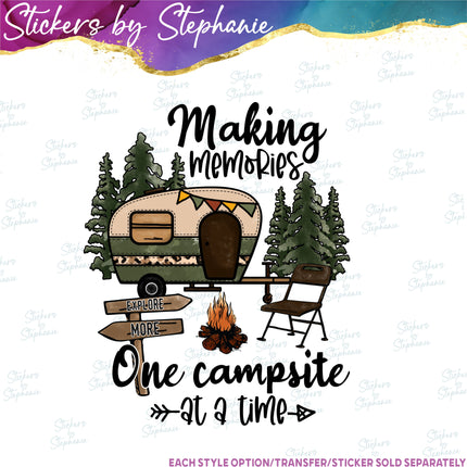 (s04-070) Making Memories One Campsite at a Time Iron-On Transfer or Sticker
