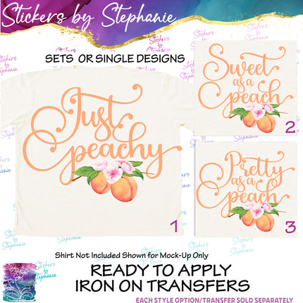 (s04-075) Just Peachy, Sweet, Pretty as a Peach Iron-On Transfer or Sticker