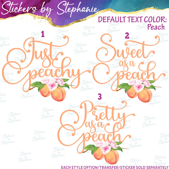 (s04-075) Just Peachy, Sweet, Pretty as a Peach  Iron-On Transfer