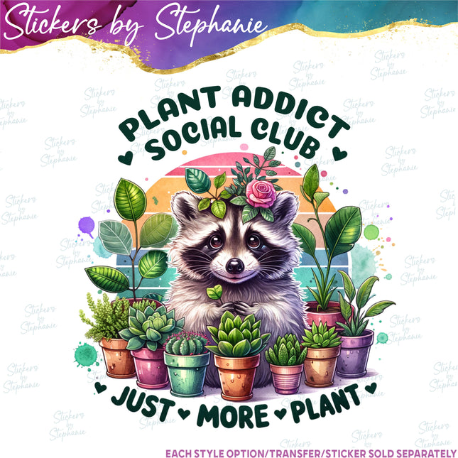 (s04-084) Plant Addict Social Club Just One More Iron-On Transfer