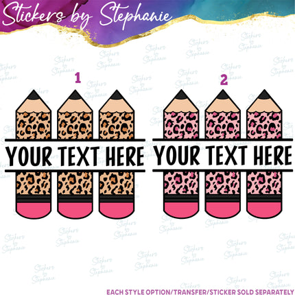(s06-013) Leopard Pencils Student Teacher Name Custom Iron-On Transfer