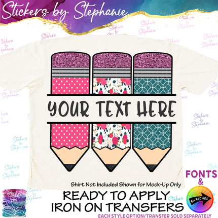 (s06-014) Pink Floral Pencils Student Teacher Name Custom Iron-On Transfer