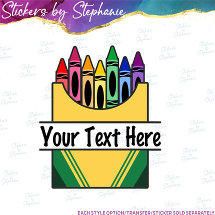 (s06-023) Crayon Box Split Name Text Custom Iron-On Transfer