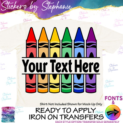 (s06-025) Crayons Split Name Text Custom Iron-On Transfer