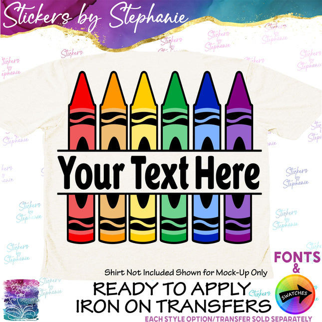 (s06-025) Crayons Split Name Text Custom Iron-On Transfer