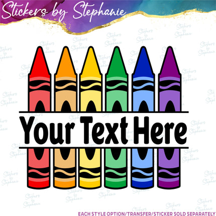 (s06-025) Crayons Split Name Text Custom Iron-On Transfer