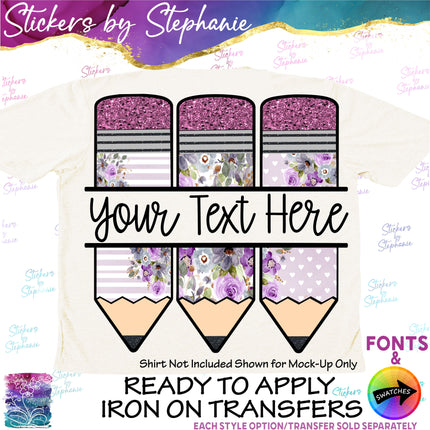 (s06-030) Purple Floral Pencils Student Teacher Name Custom Iron-On Transfer or Sticker
