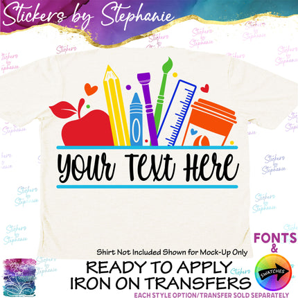 (s06-031) School Supplies Student Teacher Name Custom Iron-On Transfer or Sticker
