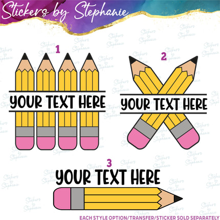 (s06-033) Pencils Split Student Teacher Name Custom Iron-On Transfer