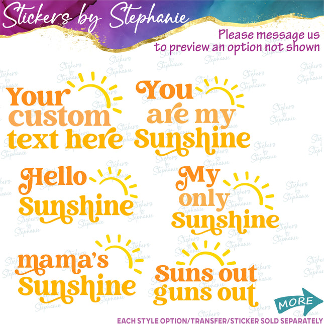 (s06-044) Sun, Sunshine Phrases Custom Text Iron-On Transfer