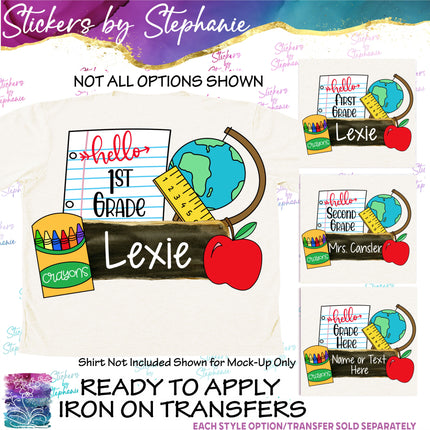 (s06-047) Hello Grade, First Day Back to School Student Teacher Name Custom Iron-On Transfer or Sticker