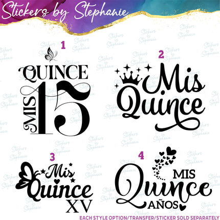(s03-715) Mis Quince 15 Quinceañera Iron-On Transfer or Sticker
