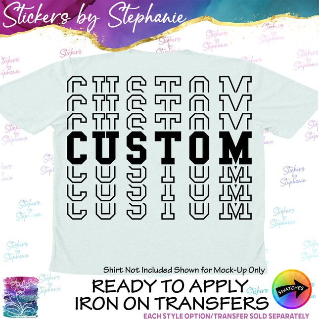 (CT-6001) Super Stacked Custom Text Iron-On Transfer