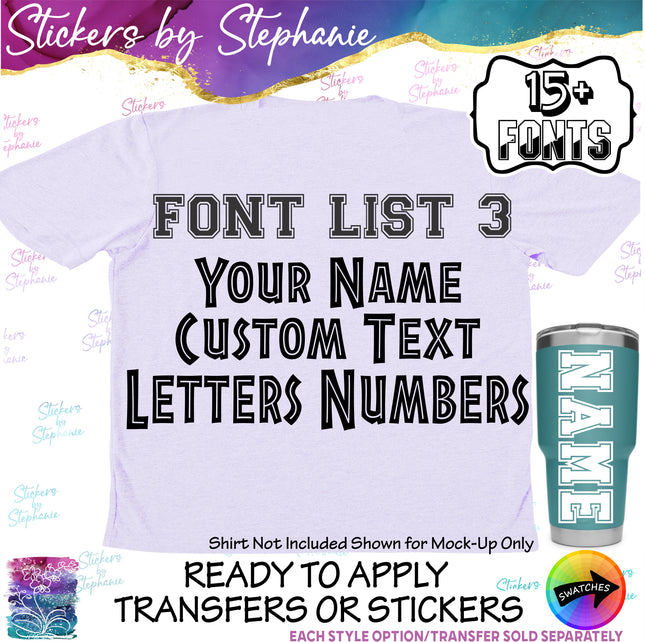 (CT-3) Font List 3 Custom Text Name Numbers Iron-On Transfer or Sticker