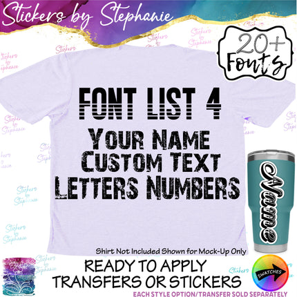 (CT-4) Font List 4 Custom Text Name Numbers Iron-On Transfer or Sticker