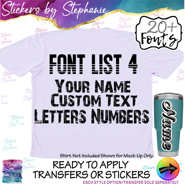 (CT-4) Font List 4 Custom Text Name Numbers Iron-On Transfer or Sticker