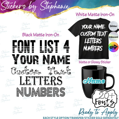 (CT-4) Font List 4 Custom Text Name Numbers Iron-On Transfer or Sticker