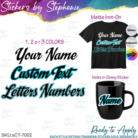 (CT-7002) 2 or 3 Color Script Font Iron-On Transfer or Sticker