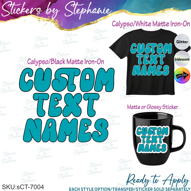 (CT-7004) 2 Color Bubble Font Iron-On Transfer or Sticker