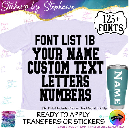 (CT-1-B) Font List Custom Text Name Numbers Iron-On Transfer or Sticker