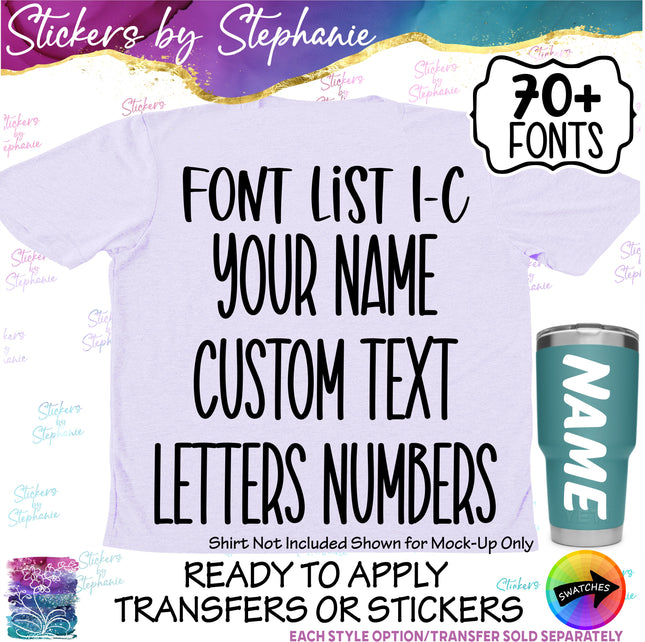 (CT-1-C) Font List Custom Text Name Numbers Iron-On Transfer or Sticker