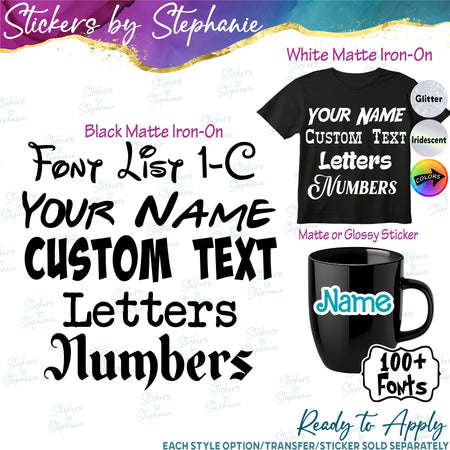(CT-1-C) Font List Custom Text Name Numbers Iron-On Transfer or Sticker