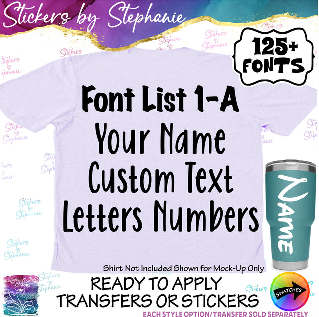 (CT-1-A) Font List Custom Text Name Numbers Iron-On Transfer or Sticker