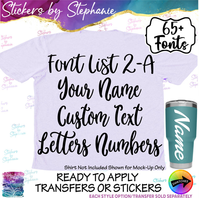 (CT-2-A) Script Font List Custom Text Name Numbers Iron-On Transfer or Sticker