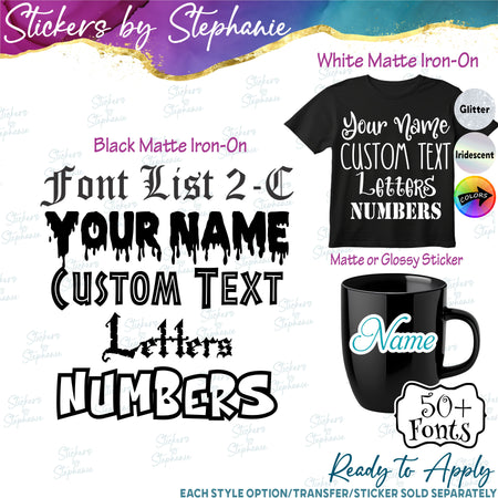 (CT-2-C) Font List Custom Text Name Numbers Iron-On Transfer or Sticker