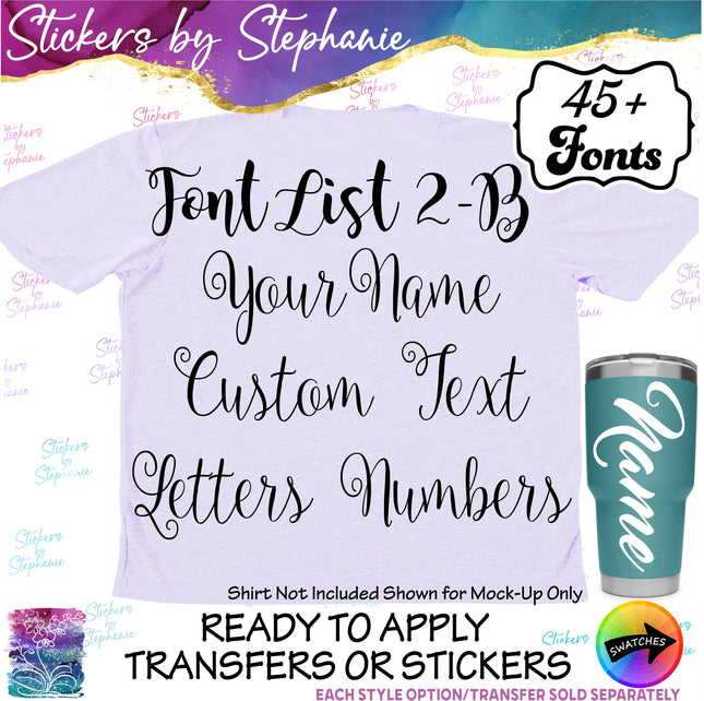(CT-2-B) Script Font List Custom Text Name Numbers Iron-On Transfer or Sticker